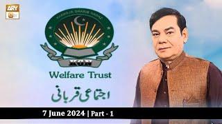 Khawaja Gharib Nawaz Welfare Trust - Ijtemai Qurbani 2024 - 7 June 2024 - Part 1 - ARY Qtv