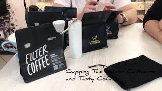 Cupping - The Welder Catherine and Tasty coffee