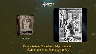 Żywot świętej Godolewy Męczenniczki | Żywoty Świętych Pańskich - 05 Lipiec - Audiobook 197