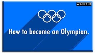 How to become an olympian :: 11 steps