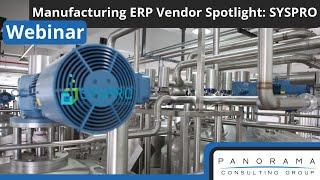 Manufacturing ERP Vendor Spotlight: SYSPRO