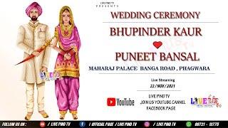  LIVE WEDDING CEREMONY  // BHUPINDER KAUR & PUNEET BANSALMAHARAJ PALACE PHAGWARA