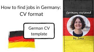 How to find jobs in Germany: The perfect German CV (German template) #HalloGermany