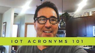 IoT Acronyms 101 | GetWireless