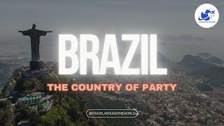 Top 10 Reasons Why To Travel To Brazil in 2024! 