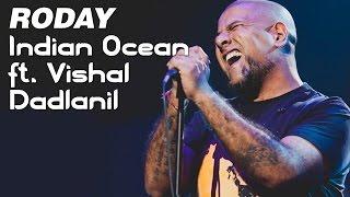 Roday | Tandanu | Indian Ocean feat Vishal Dadlanil