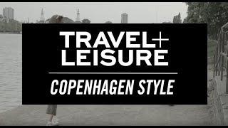 The Insider's Guide to Copenhagen Fashion & Style | Travel + Leisure