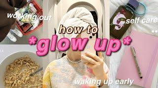 how to GLOW UP in 2022!! :)