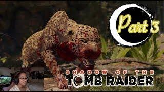 Shadow of The Tomb Raider Gameplay Part 3 | These cats are hungry!!!!! |