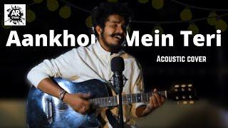 Akhon Mein Teri | Acoustic Cover | Abhishek Raj | AR Studios