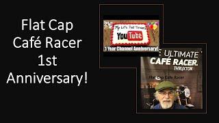 Flat Cap Cafe Racer 1st anniversary video