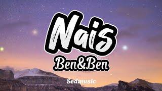 Ben&Ben - Nais (Lyrics)