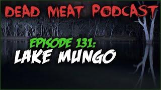 Lake Mungo (Dead Meat Podcast #131)