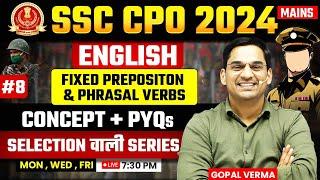 Fixed Prepositions & Phrasal Verb | English for SSC CPO | English by Gopal Verma Sir #ssc #cpo