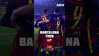 Barcelona Now VS Then #viralshort #football