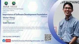 Importance of Software Development Foundation - Mr Walter Wong, Gain Secure