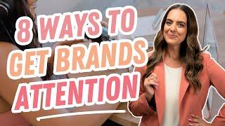 8 Ways to Get Brands Attention on Social Media