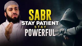 Unlock the Power of Sabr: The Key to Patience and Strength | Transform Your Life!