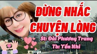 ĐỪNG NHẮC CHUYỆN LÒNG (Đài Phương Trang) tb: Yến Nhi #yennhihaingoai #nhac1975 #nhacvang