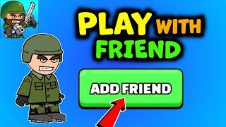 How To Add Friends & Play with Friends in Mini Militia