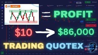 QUOTEX BEST TRADING STRATEGY FOR BEGINNERS 2023 | PROFIT $86,000 WITH $10 LIVE TRADING QUOTEX 2023