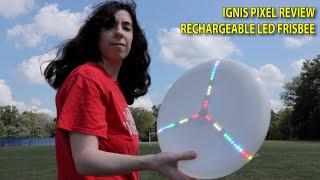 Best LED Frisbee? Ignis Pixel Rechargeable LED Flying Disc Review