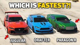 GTA 5 ONLINE - JUGULAR VS 8F DRAFTER VS PARAGON R (WHICH IS FASTEST?)