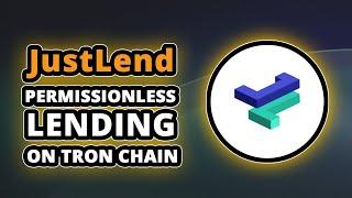 What is JustLend - Borrowing and Lending Crypto on Tron? $JST Cryptocurrency