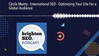 Cécile Monty - International SEO - Optimizing Your Site For a Global Audience