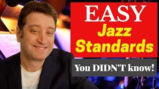 10 Jazz EASY Standards you didn't know!