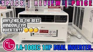 LG LA-100EC 1HP DUAL INVERTER | SPECS / PRICE / REVIEW.