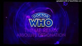 Doctor Who Theme - Absolute Designation