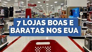 7 LOJAS BOAS E BARATAS NOS EUA – QUAL É A SUA FAVORITA?