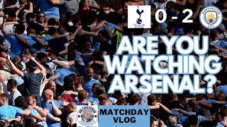 Spurs 0-2 Man City | Matchday vlog | Are you watching Arsenal?