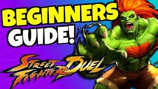 STREET FIGHTER: DUEL - BEGINNERS GUIDE!!!