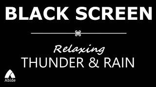 10 Hour BLACK SCREEN - Relaxing Sounds of Thunder and Rain for Sleep