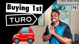 Buy & Listing A Car On Turo #TuroTuesdays Ep#3