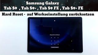 Samsung Galaxy Tab S9  S9 FE  S9 +  Hard reset   auf die Werkseinstellungen Zurücksetzen