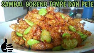 RESEP SAMBEL GORENG TEMPE DAN PETE