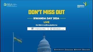 LIVE: Rwanda Day 2024, Washington DC | 3 February 2024