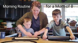 Morning Routine ~ Mom of 8 ~ Large Family Homeschooling and Homesteading