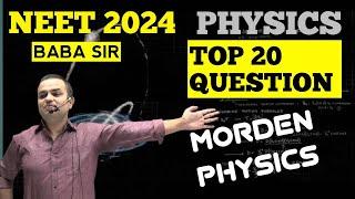 MODERN PHYSICS | TOP 20 QUESTIONS | REVISON THROUGH QUESTION PRACTISE | NEET 2024