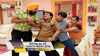 Ep 1983 - Jethalal Ke Haath Mein Lota! | Taarak Mehta Ka Ooltah Chashmah | Full Episode | तारक मेहता