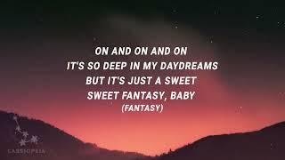 Mariah Carey - Fantasy (Lyrics) | Baby I'm so into you