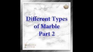 Different types of marble - part 2