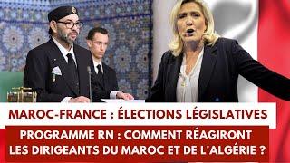 Maroc - France : Élections législatives. Comment réagiront les dirigeants du Maroc et de l'Algérie ?