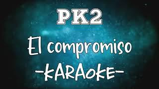 Karaoke - PK2 - El compromiso