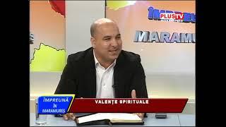 ÎMPREUNĂ ÎN MARAMUREȘ - VALENȚE SPIRITUALE