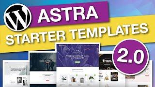 ASTRA STARTER SITES Plugin Tutorial: How to Import ASTRA STARTER TEMPLATES 2.0 (What’s New in 2020)