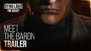 Dying Light: The Beast — MEET THE BARON - THE GAME AWARDS 2024 TRAILER